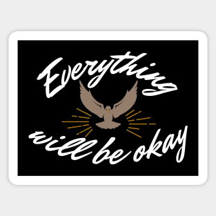 Everything will be okay Sticker